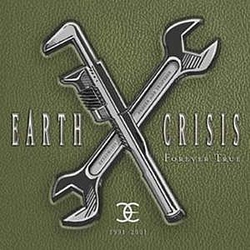 Earth Crisis - Forever True album