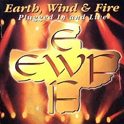Earth, Wind &amp; Fire - Plugged In and Live альбом