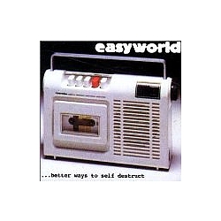 Easyworld - Better Ways To Self Destruct album