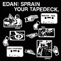 Edan - Sprain Your Tapedeck альбом