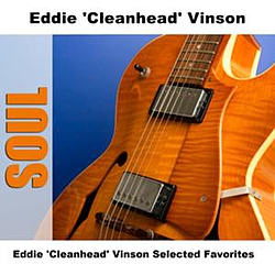 Eddie &#039;Cleanhead&#039; Vinson - Eddie &#039;Cleanhead&#039; Vinson Selected Favorites album