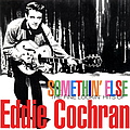 Eddie Cochran - Somethin&#039; Else: The Fine Lookin&#039; Hits of Eddie Cochran альбом