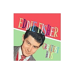 Eddie Fisher - Greatest Hits альбом