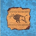 Eddie From Ohio - I Rode Fido Home album