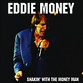 Eddie Money - Shakin&#039; With The Money Man album