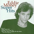 Eddie Money - Super Hits альбом