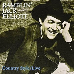 Ramblin&#039; Jack Elliott - Country Style/Live album