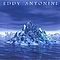 Eddy Antonini - When Water Became Ice album