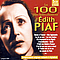 Edith Piaf - Les 100 Plus Belles Chansons D&#039;Edith Piaf album