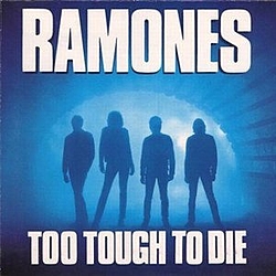 Ramones - Too Tough To Die альбом