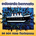 Edoardo Bennato - Se son rose fioriranno альбом