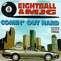 Eightball &amp; Mjg - Comin&#039; Out Hard album