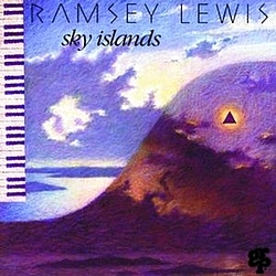 Ramsey Lewis - Sky Islands альбом