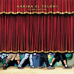 El Canto Del Loco - Arriba El Telon album