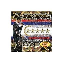 El General - La Verdadera Historia: XV Anos De Exitos album