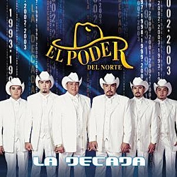 El Poder Del Norte - La Década альбом