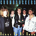 Crumbsuckers - Beast on My Back альбом