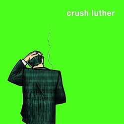 Crush Luther - Crush Luther альбом