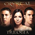 Crystal - Trilógia альбом