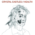 Crystal Castles - HEALTH // CRYSTAL CASTLES album