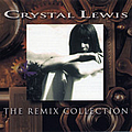 Crystal Lewis - The Remix Collection альбом