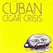 Cuban Cigar Crisis - Sourpuss альбом