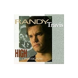 Randy Travis - High Lonesome album