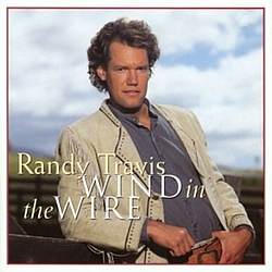 Randy Travis - Wind In The Wire альбом
