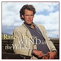 Randy Travis - Wind In The Wire album