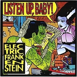 Electric Frankenstein - Listen Up, Baby! album