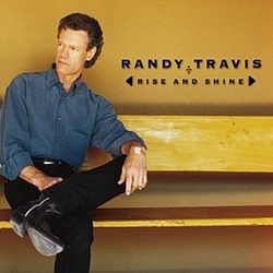 Randy Travis - Rise and Shine album