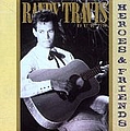 Randy Travis - Heroes &amp; Friends album