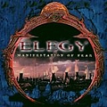 Elegy - Manifestation of Fear альбом