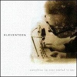Eleventeen - Everything I&#039;ve Ever Wanted to Say альбом