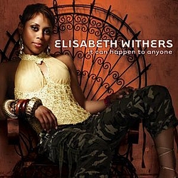 Elisabeth Withers - It Can Happen To Anyone album