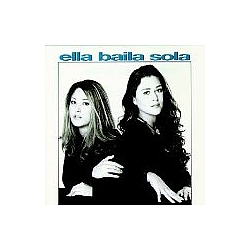 Ella Baila Sola - Ella Baila Sola альбом