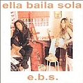 Ella Baila Sola - E.B.S. album