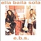 Ella Baila Sola - E.B.S. album