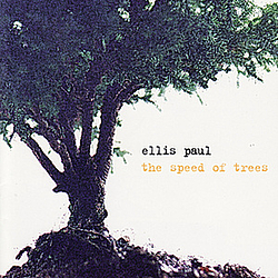 Ellis Paul - The Speed of Trees album