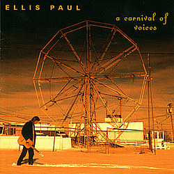 Ellis Paul - Carnival of Voices album