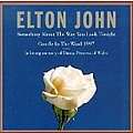 Elton John - Something About Way You Look Tonight / Candle 1997 album