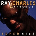 Ray Charles - Ray Charles &amp; Friends: Super Hits альбом