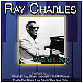 Ray Charles - What&#039;d I Say album