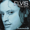 Elvis Crespo - Suavemente альбом