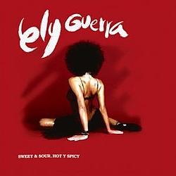 Ely Guerra - Sweet &amp; Sour - Hot &amp; Spicy альбом