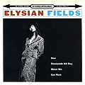 Elysian Fields - Elysian Fields альбом