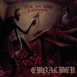 Embalmer - There Was Blood Everywhere альбом