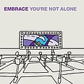 Embrace - You&#039;re Not Alone album
