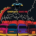Embrace - Save Me album
