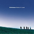 Embrace - Make It Last album